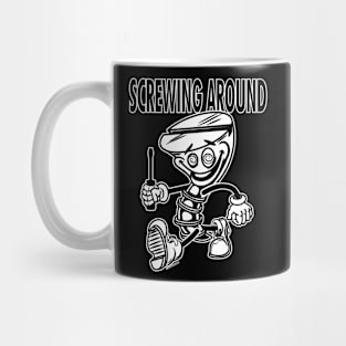 Screw Mascot Struting, Screw Around Mug